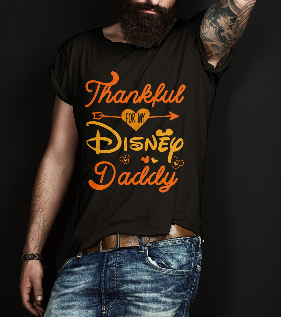 Thankful For My Disney Daddy T-Shirt