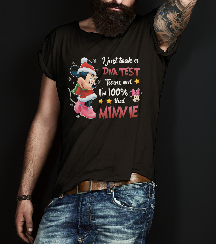 I Just Took A Dna Test Turns Out I'm 100% That Minnie T-Shirt