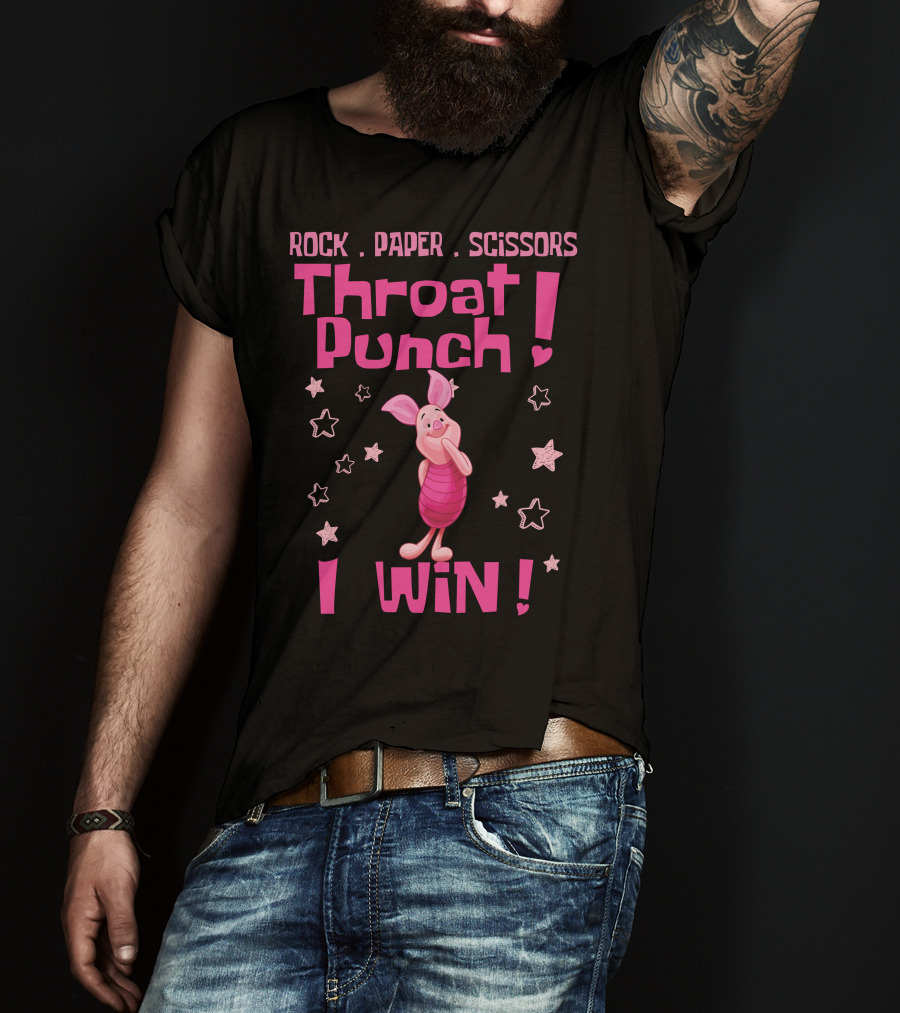Rock Paper Scissors Throat Punch Piglet I Win T-Shirt