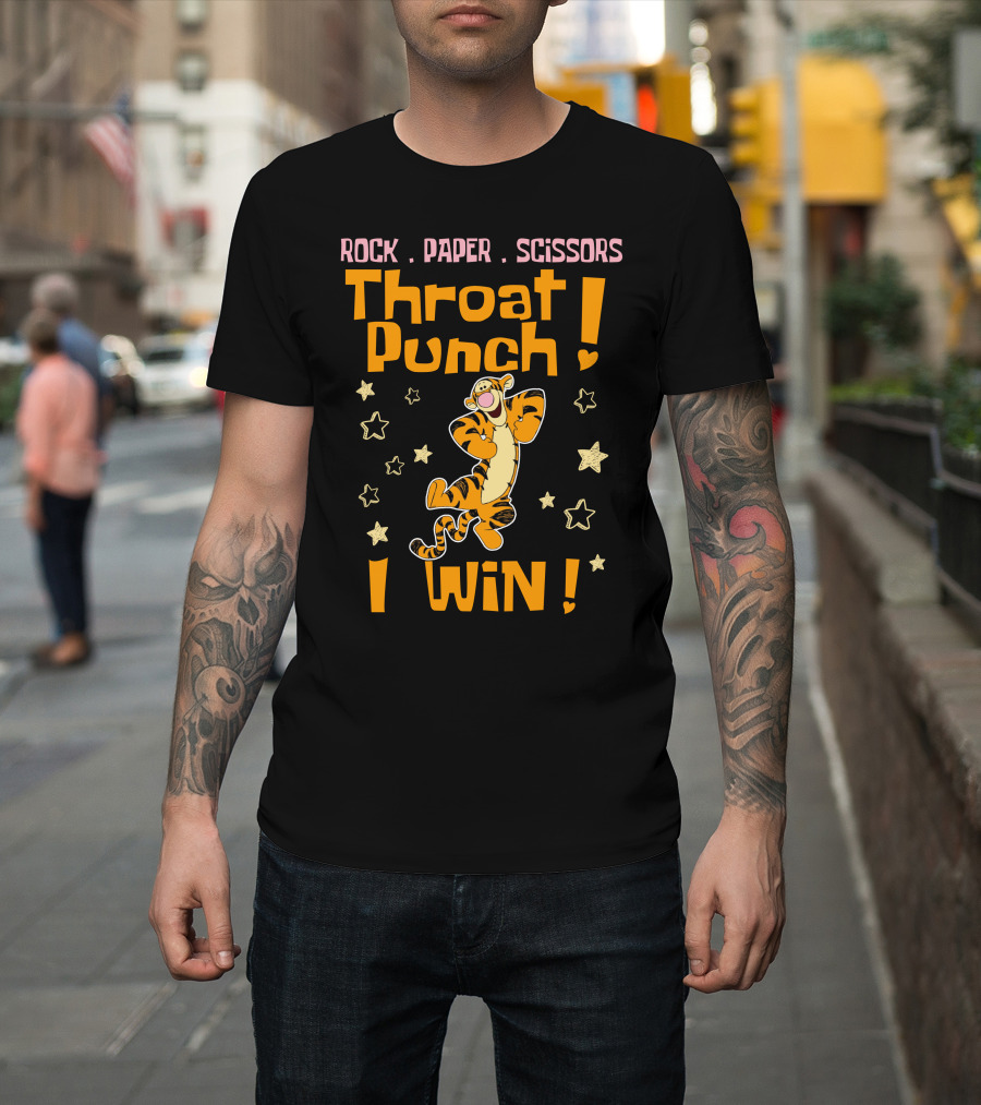 Rock Paper Scissors Throat Punch I Win Tigger T-Shirt