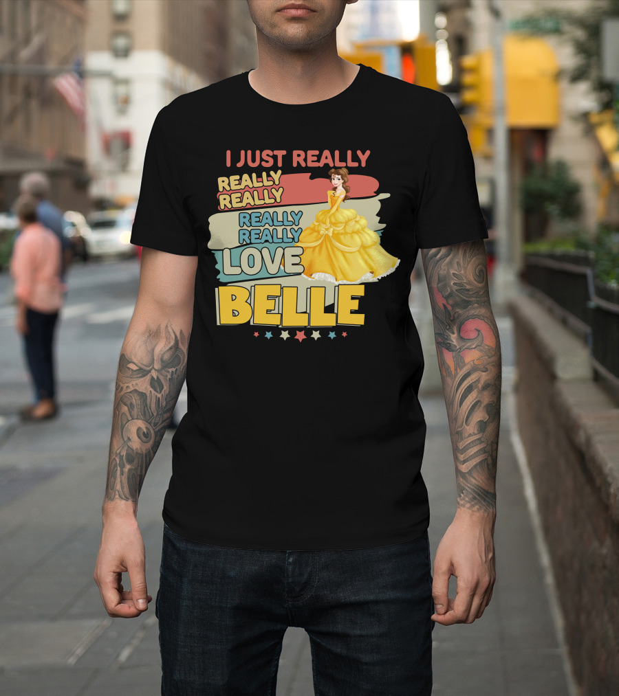I Just Really Really Really Really Love Belle T-Shirt