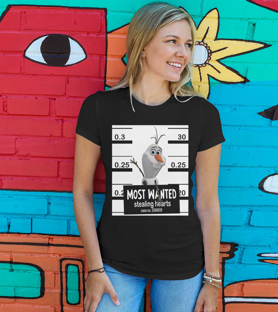 Most Wanted Stealing Hearts Olaf Case No. 2568928 T-Shirt