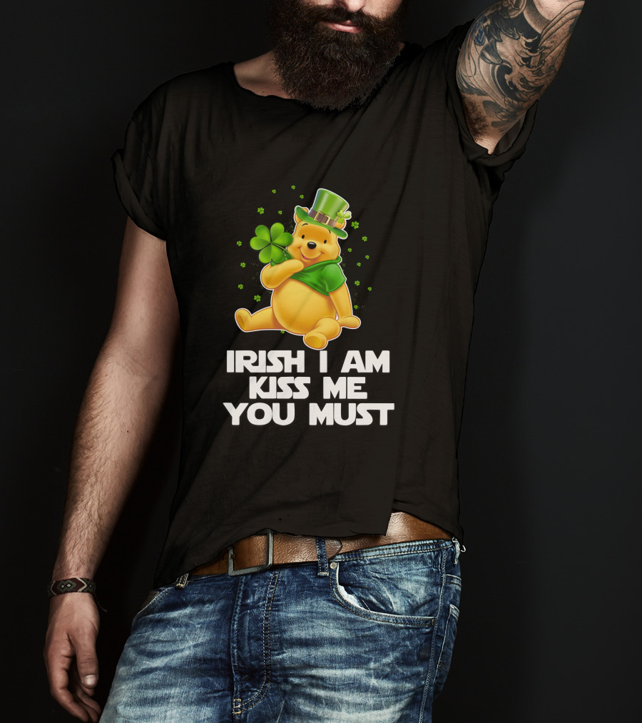 Irish I Am Kiss Me You Must Pooh St. Patrick's Day T-Shirt