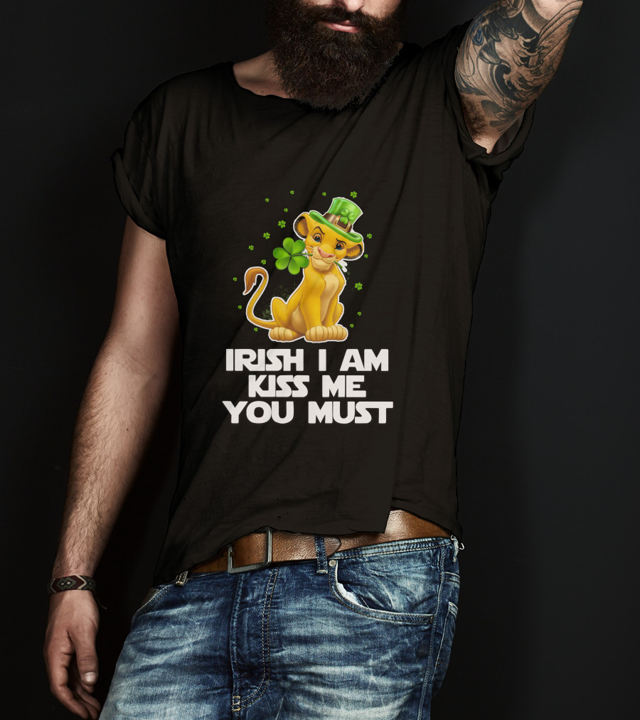 Irish I Am Kiss Me You Must Simba T-Shirt