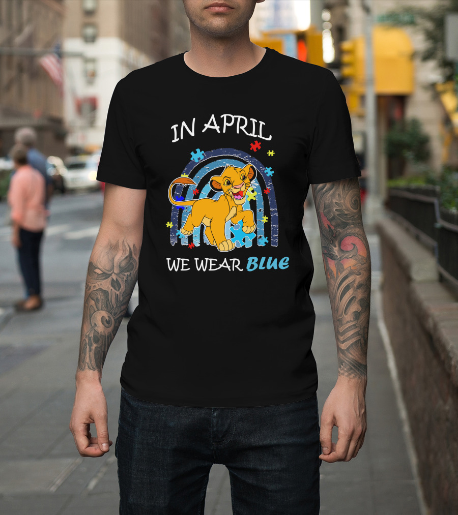 In April We Wear Blue Simba Autism Awareness T-Shirt