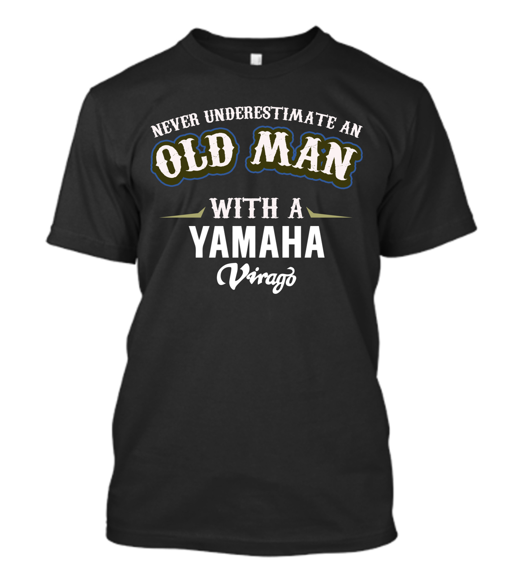 Never Underestimate An Old Man With A Yamaha Virago T-Shirt