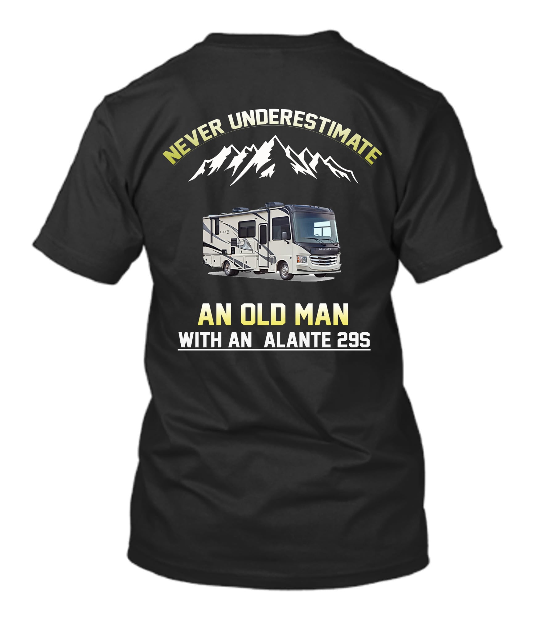 NEVER UNDERESTIMATE AN OLD MAN WITH AN ALANTE 29S T-Shirt