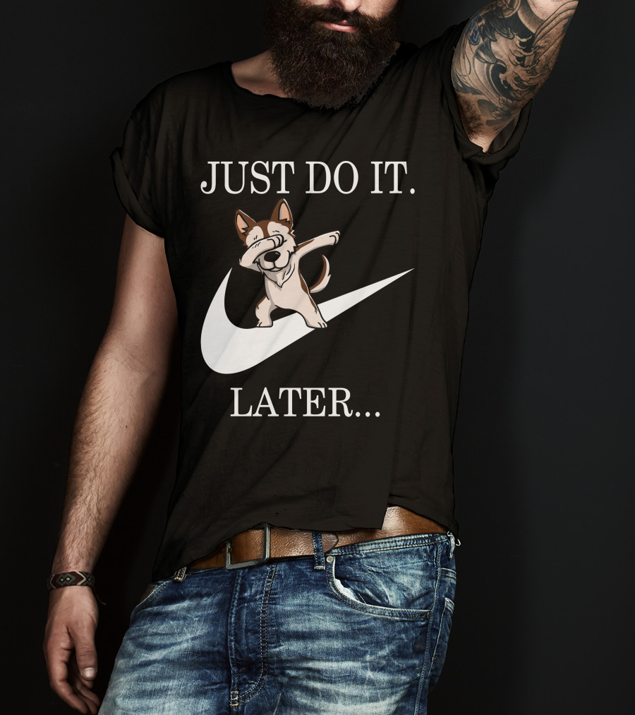 Just Do It Later Brown Siberian Husky Dabbing T-Shirt