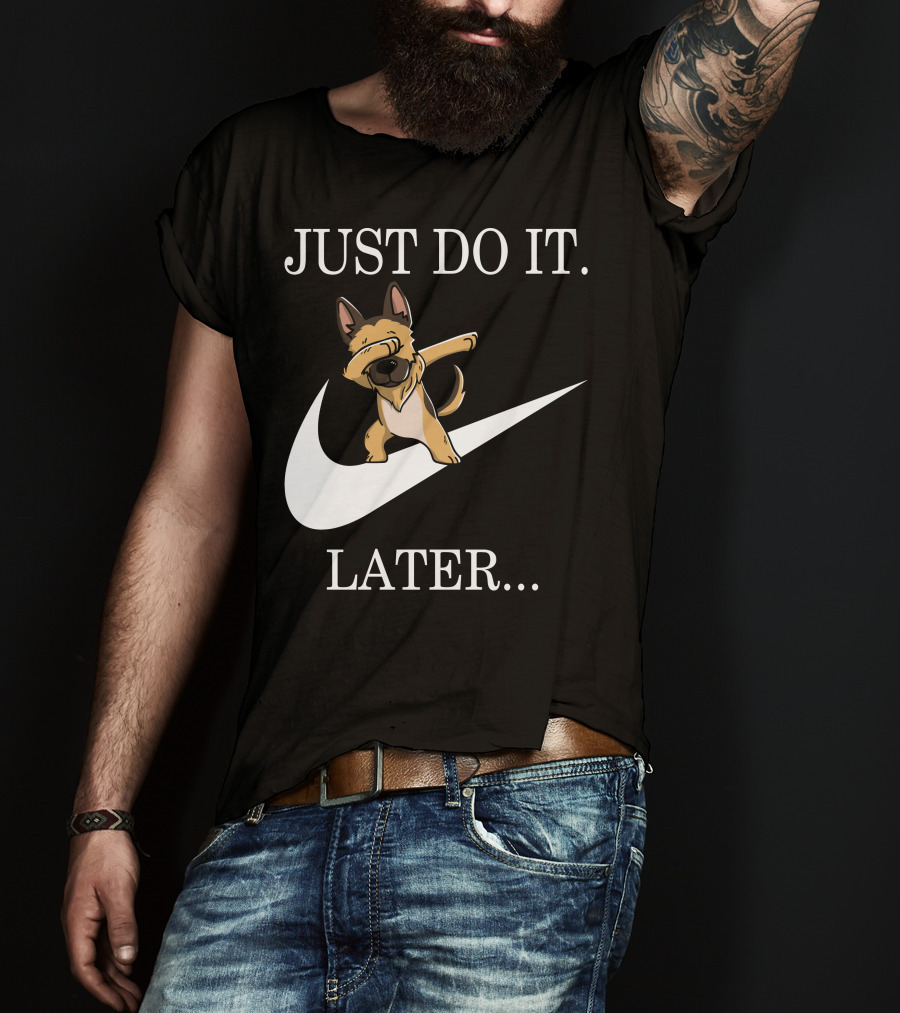 Just Do It Later Dabbing German Shepherd T-Shirt