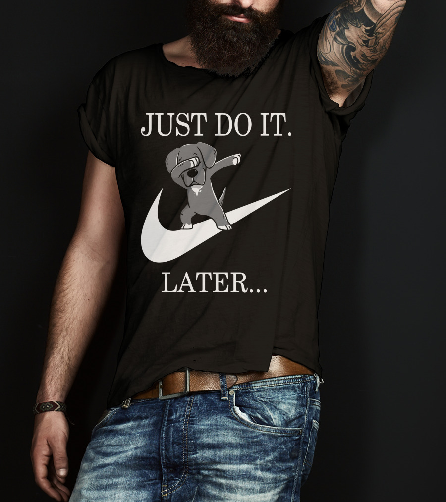 Just Do It Later Dabbing Great Dane T-Shirt