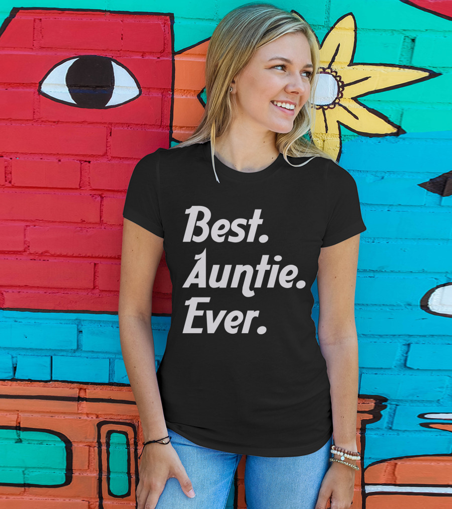 Best Auntie Ever T-Shirt