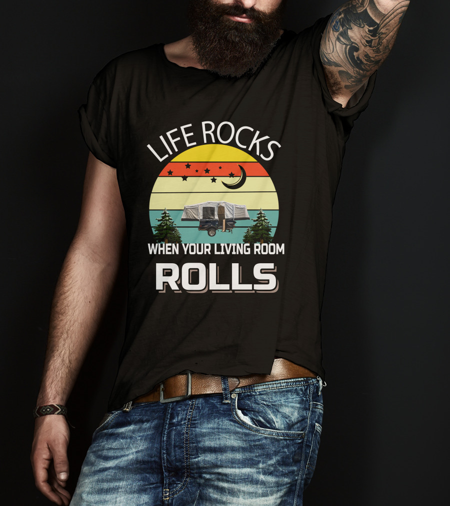 Life Rocks When Your Living Room Rolls Camper Sunset Scene T-Shirt