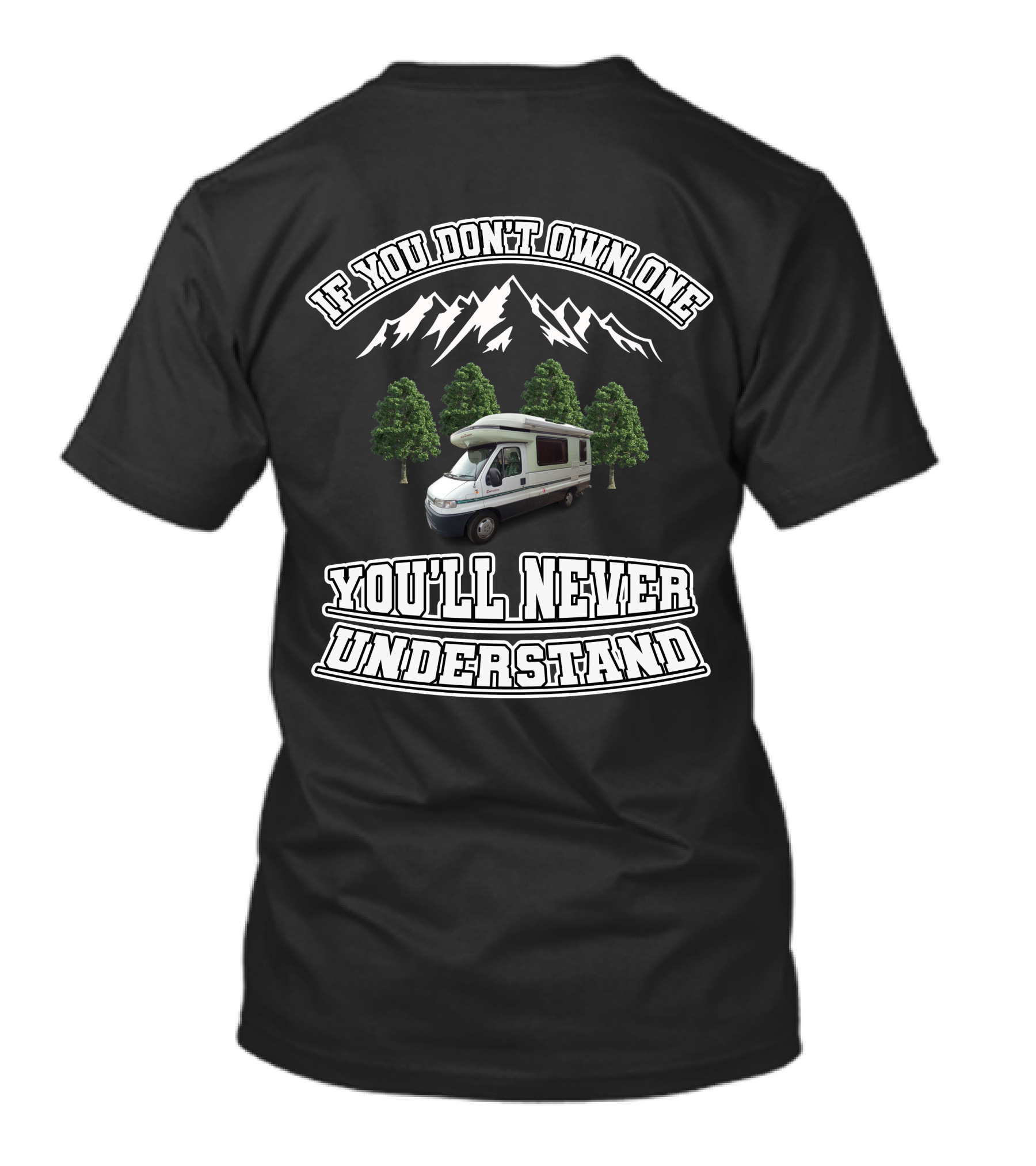 If You Don't Own One You'll Never Understand Autosleeper Classic Motorhomes T-Shirt