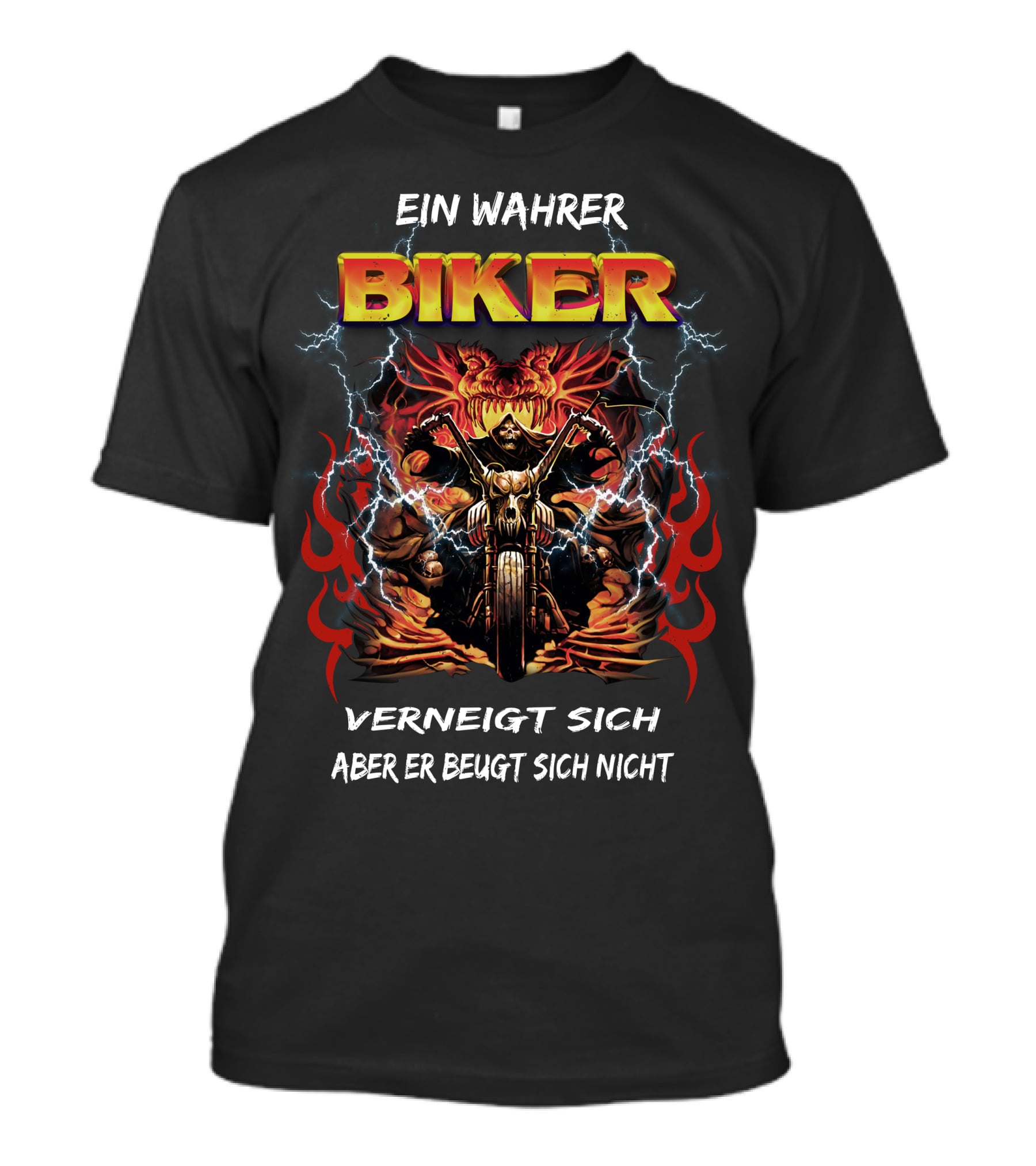 Ein Wahrer Biker Verneigt Sich Aber Er Beugt Sich Nicht T-Shirt