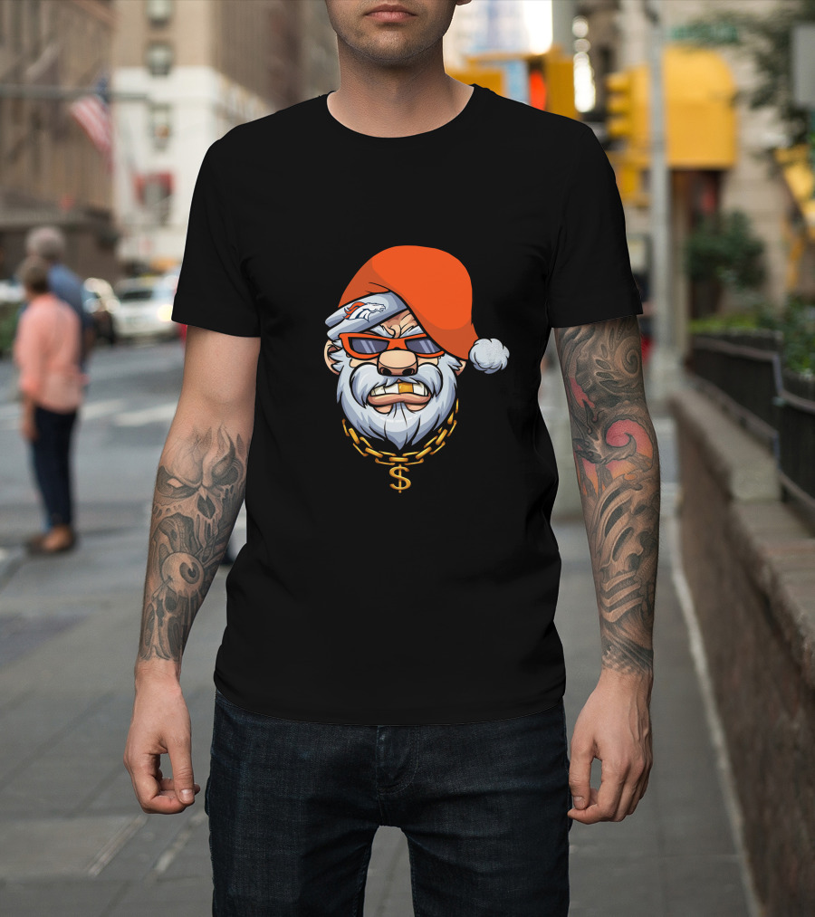 Broncos Gangster Santa With Orange Hat And Chain T-Shirt