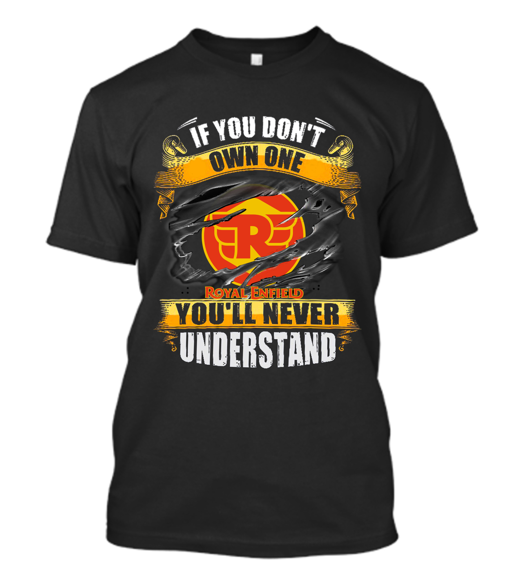 If You Don't Own One Royal Enfield You'll Never Understand T-Shirt