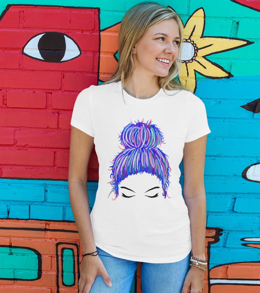 Messy Bun Mom Colorful Hair Updo T-Shirt