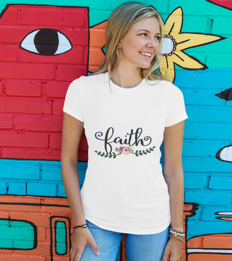 Faith With Vibrant Floral And Greenery Accents T-Shirt