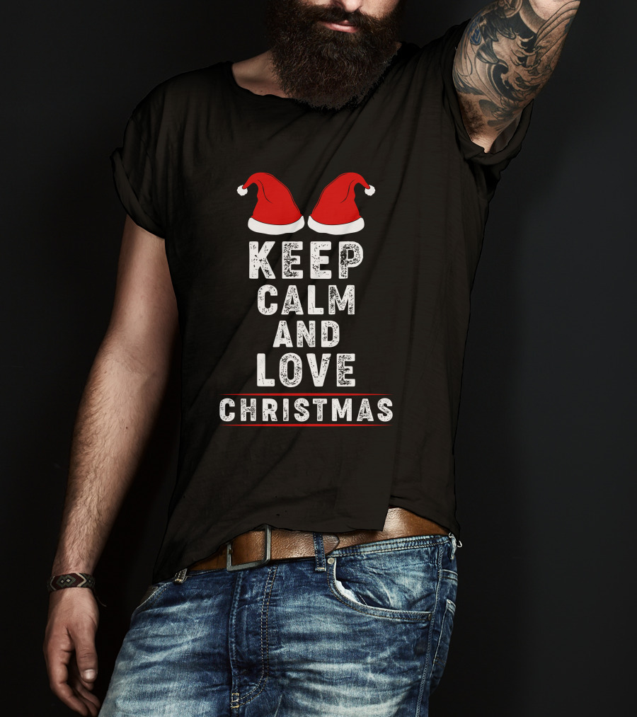 Keep Calm And Love Christmas Santa Hats T-Shirt