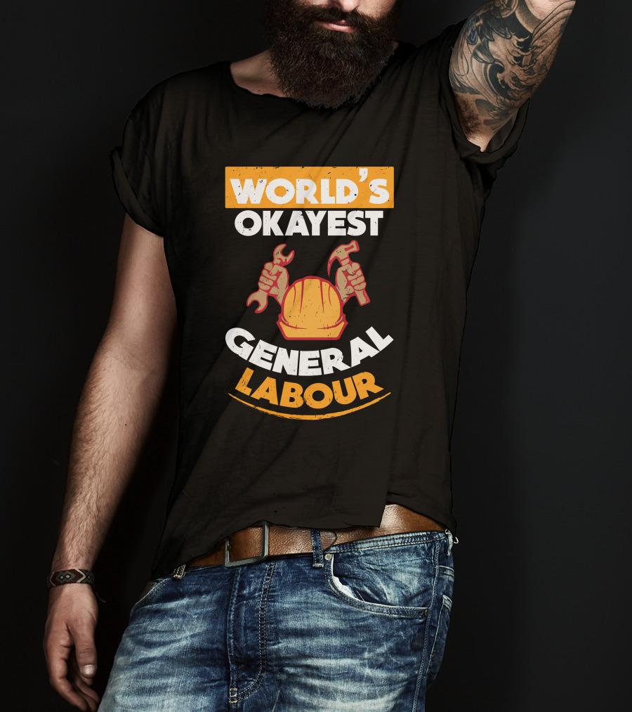 World's Okayest General Labour Hard Hat Wrench Hammer T-Shirt