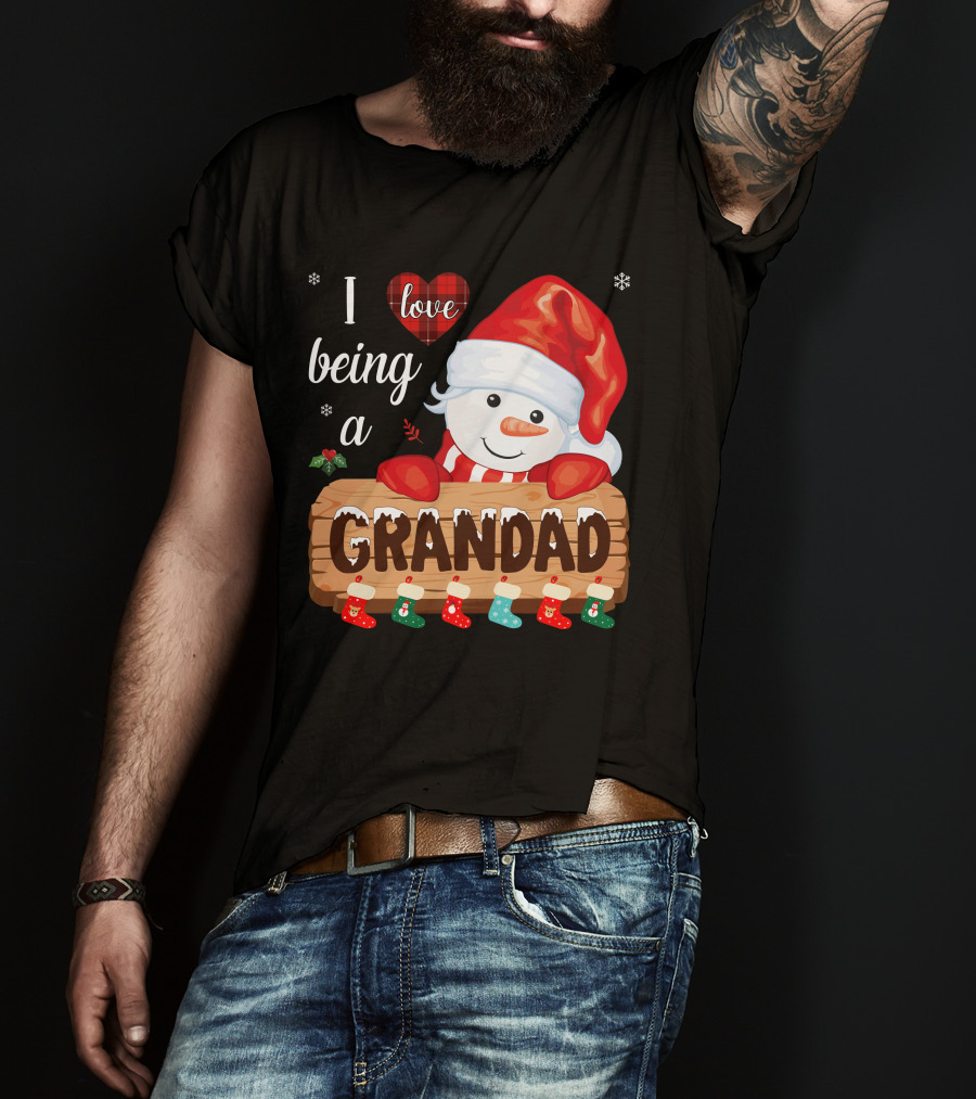 I Love Being A Grandad Snowman Festive Holiday T-Shirt
