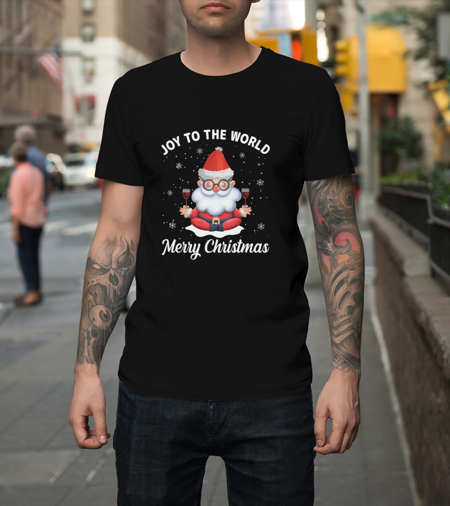 Joy To The World Merry Christmas Santa Meditation With Wine Snowflakes T-Shirt