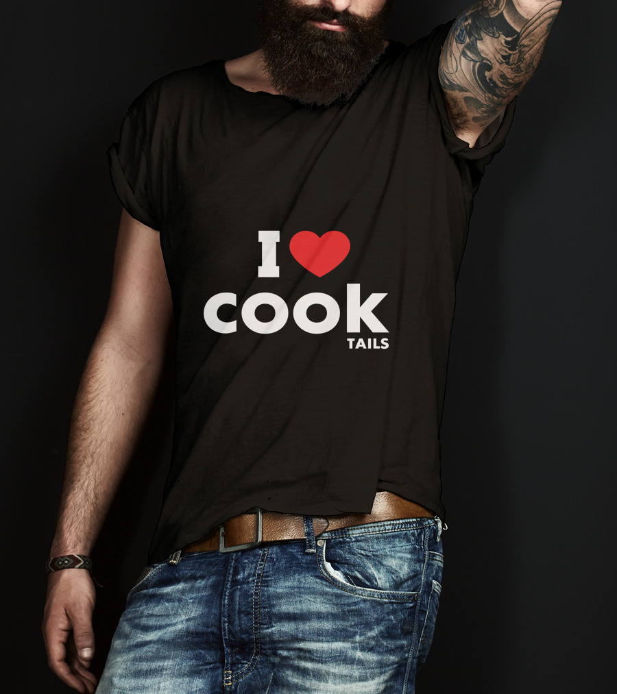 I Love Cocktails Cook Tails Funny Drinking Pun T-Shirt