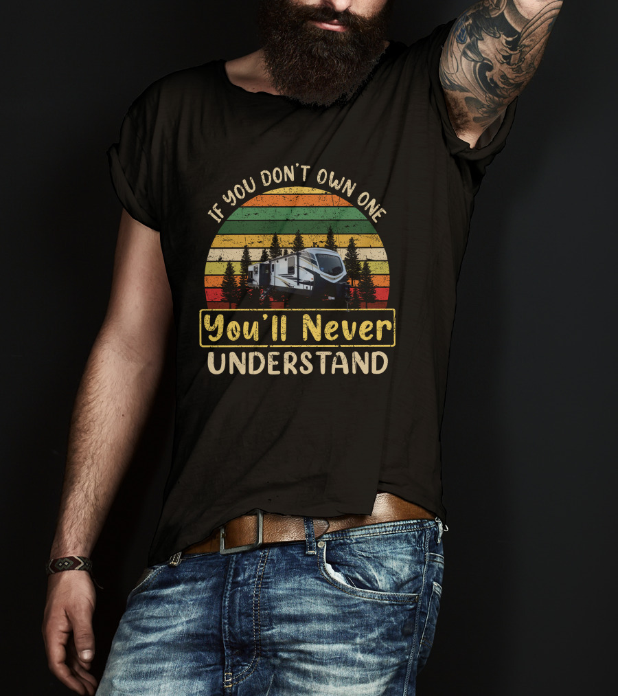 If You Don't Own One You'll Never Understand Keystone Outback 330RL Vintage Stripe Camper Scene T-Shirt