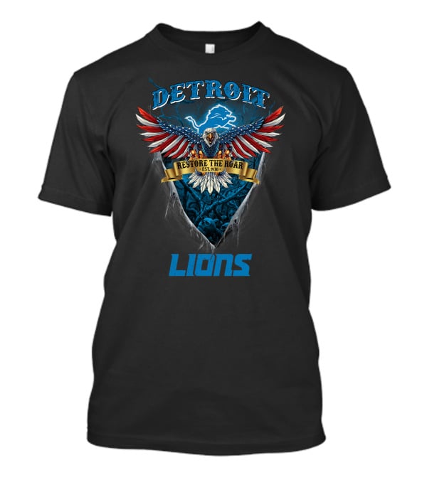 Detroit Lions Restore The Roar Est. 1930 Us Eagle T-Shirt
