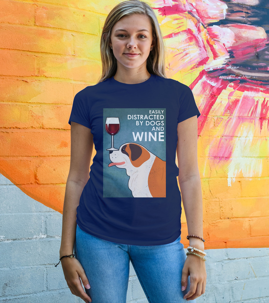 St Bernard Easily Distracted By Dogs And Wine With Red Wine Glass T-Shirt