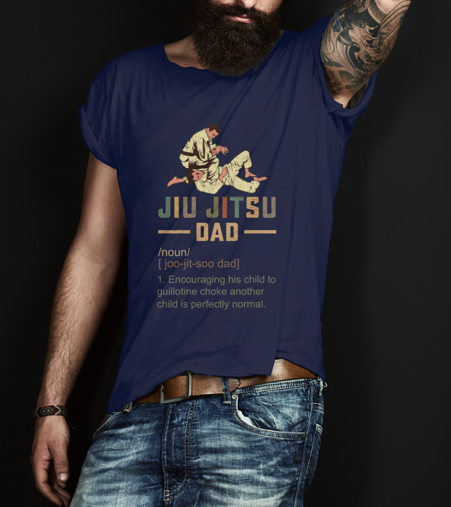 Jiu Jitsu Dad Encouraging His Child To Guillotine Choke Another Child Is Perfectly Normal T-Shirt