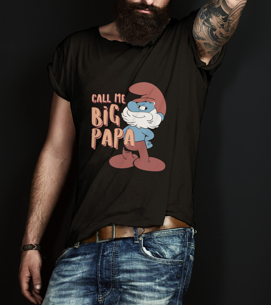 Call Me Big Papa The Smurfs Papa Smurf T-Shirt