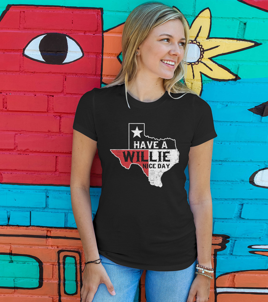 Have A Willie Nice Day Texas Flag Outline T-Shirt