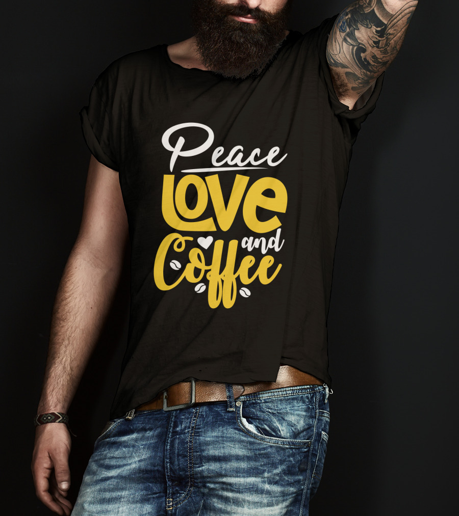 Peace Love And Coffee With Heart And Bean Accents T-Shirt
