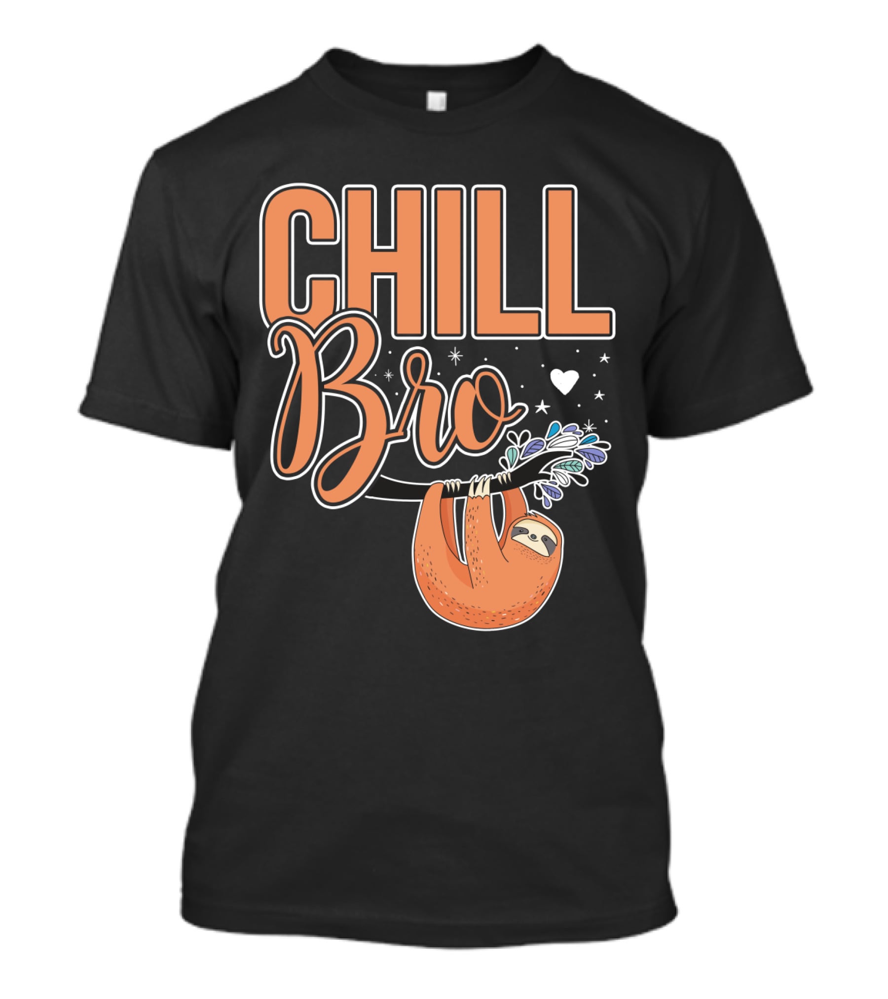 CHILL BRO Sloth Hanging With Heart And Stars T-Shirt