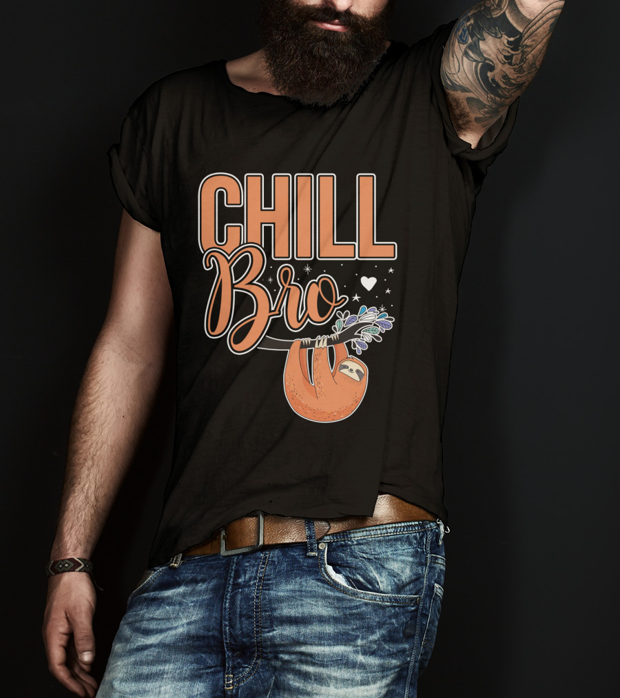 CHILL BRO Sloth Hanging With Heart And Stars T-Shirt