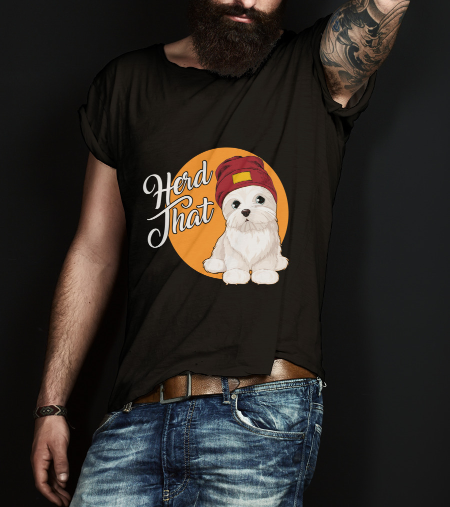 Herd That Funny Maltese Dog Lover Beanie T-Shirt