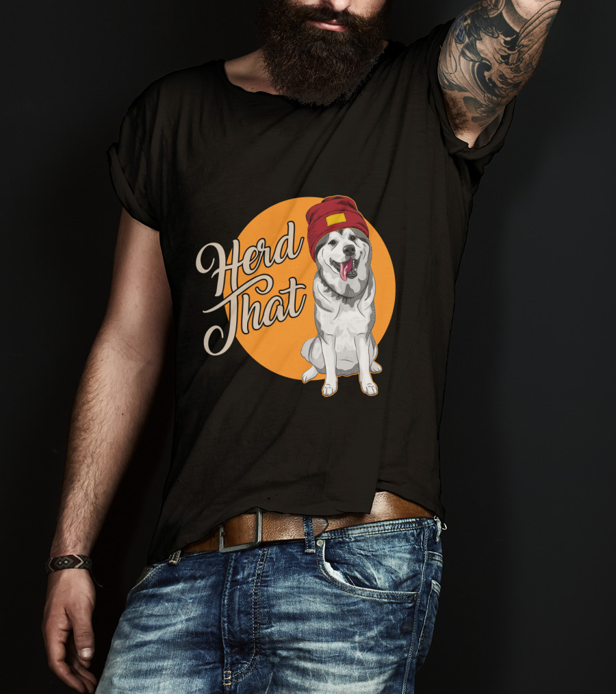 Herd That Siberian Husky With Red Beanie Animal Lover Dog T-Shirt