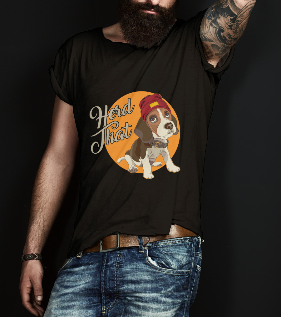 Herd That Beagle Animal Lover Dog Funny T-Shirt