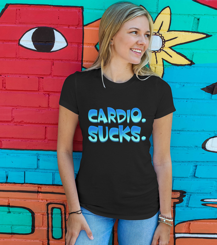 CARDIO SUCKS Bold Blue Text T-Shirt