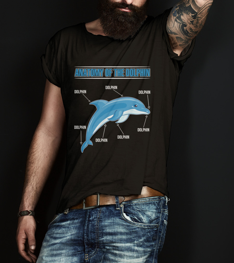 Anatomy Of The Dolphin Dolphin Dolphin Dolphin Dolphin Dolphin Dolphin T-Shirt