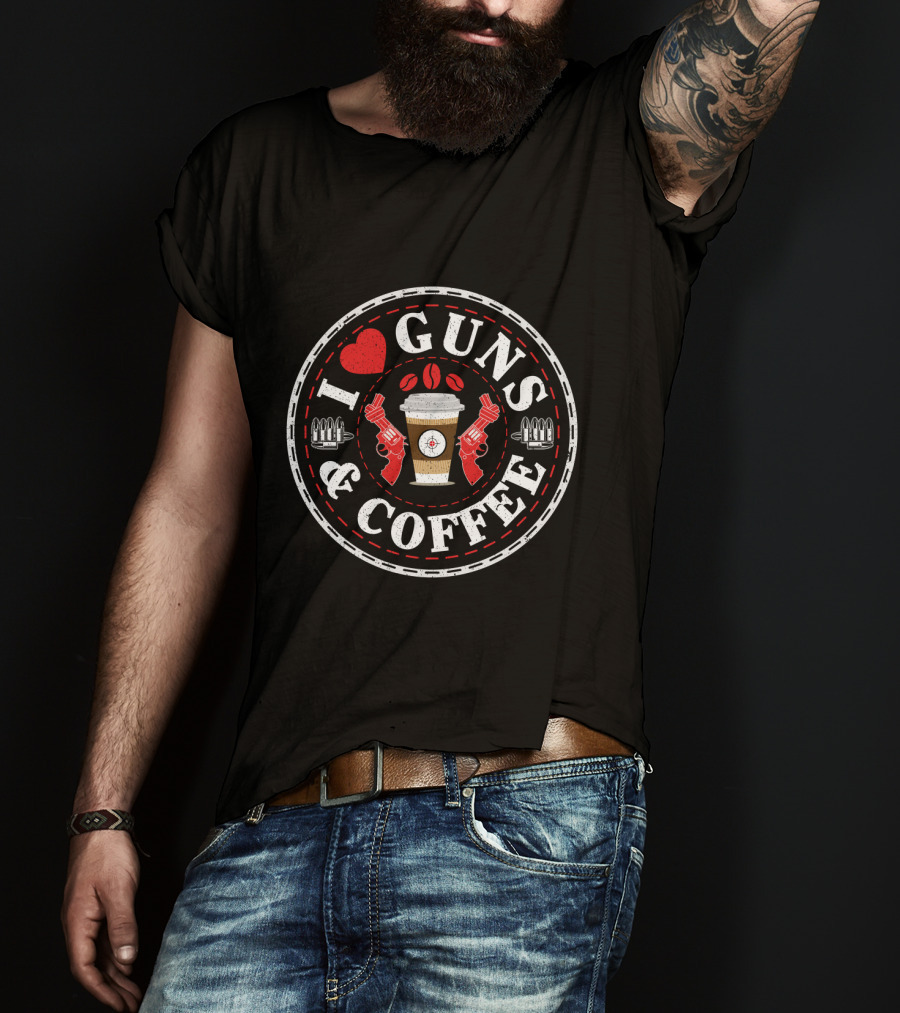 I Love Guns And Coffee Heart Target Pistols Bullet Cup T-Shirt