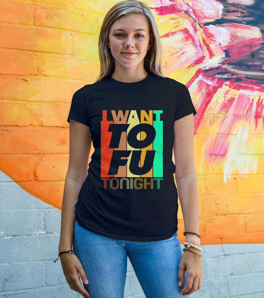 I Want Tofu Tonight Retro Text Blocks T-Shirt