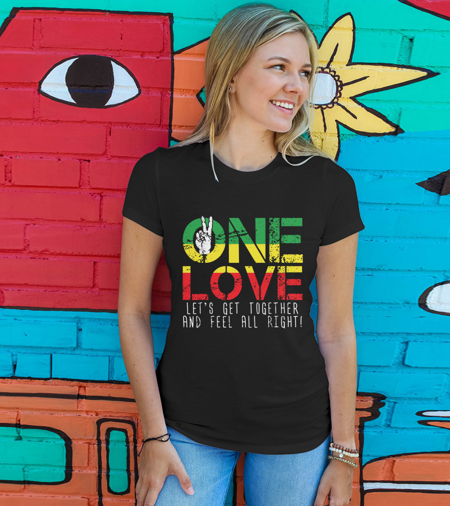 One Love Jamaica Let's Get Together And Feel All Right T-Shirt