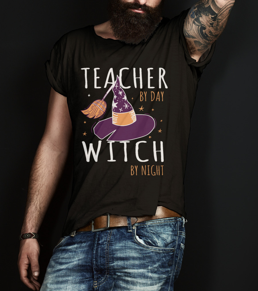 Teacher By Day Witch By Night Broomstick And Hat T-Shirt