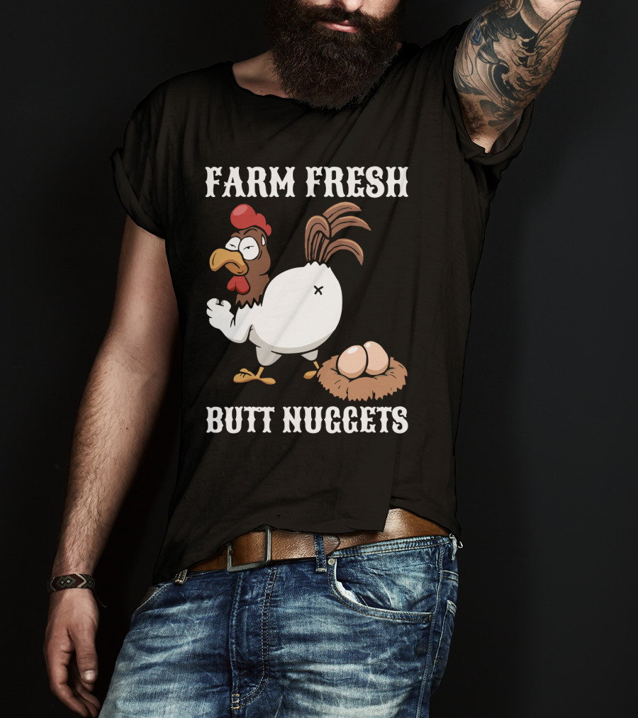 Farm Fresh Butt Nuggets Chicken Farming Cartoon Chicken Eggs T-Shirt