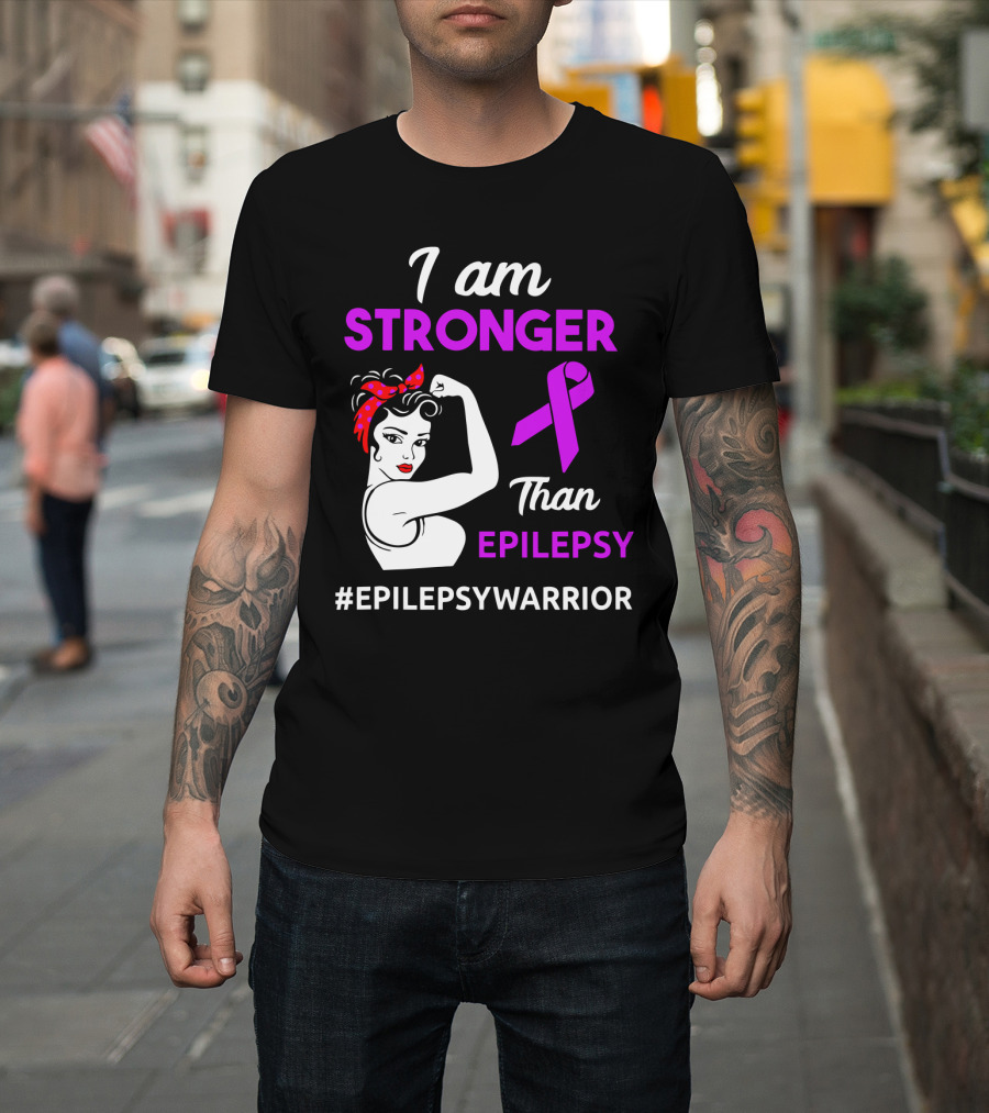 I Am Stronger Than Epilepsy #EpilepsyWarrior T-Shirt