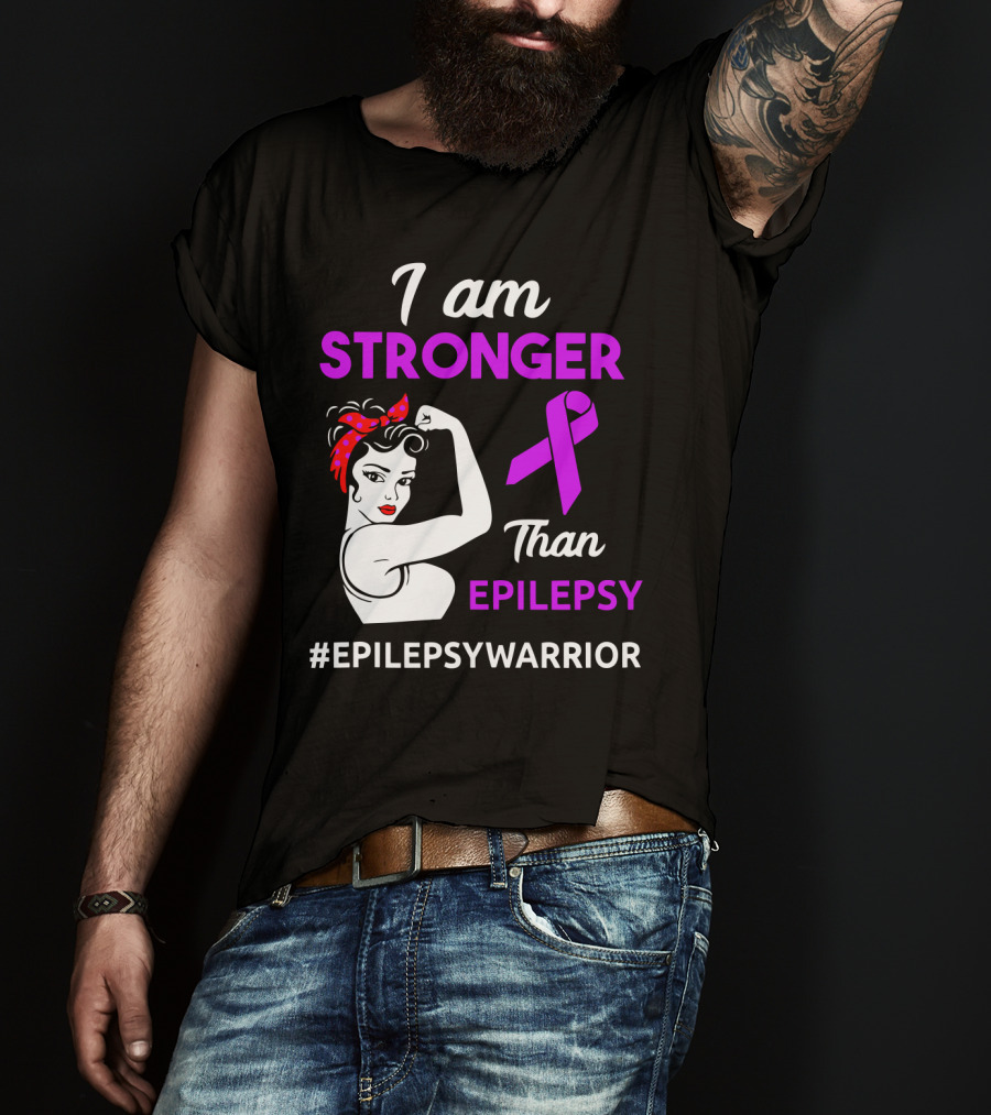 I Am Stronger Than Epilepsy #EpilepsyWarrior T-Shirt