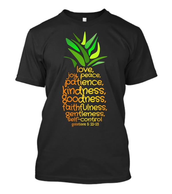 Pineapple Symbol Galatians 5:22-23 Love Joy Peace Patience Kindness Goodness Faithfulness Gentleness Self-Control T-Shirt