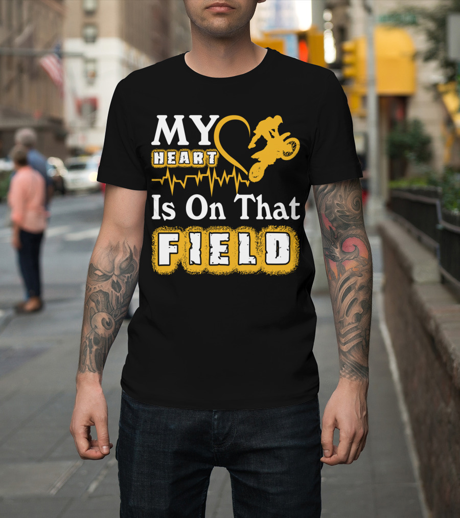 My Heart Is On That Field Dirt Bike Racing Motocross Rider Heartbeat T-Shirt